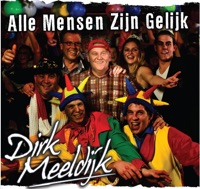 Alle Mensen Zijn Gelijk - Single - Dirk Meeldijk