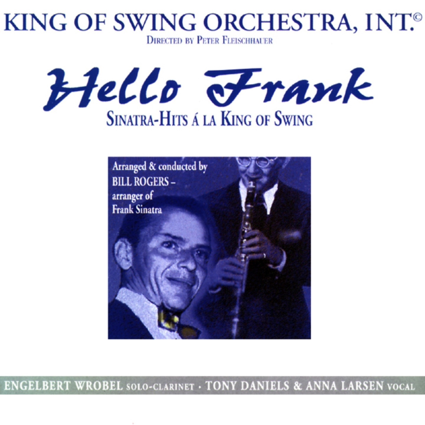 Hello Frank (feat. Peter Fleischhauer, Engelbert Wrobel, Tony Daniels & Anna Larsen) [Sinatra-Hits à la King of Swing]