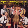 Die größten Erfolge des Alpenland Quintett - Alpenland Quintett
