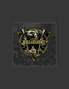 Listen to Kill the Client, watch music videos, read bio, see tour dates & more!