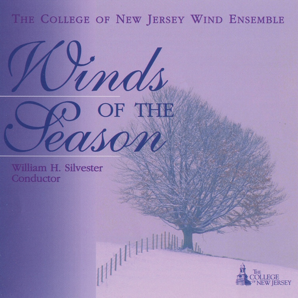 Обложка альбома «Winds of the Season» — William Silvester & College of New Jersey Wind Ensemble