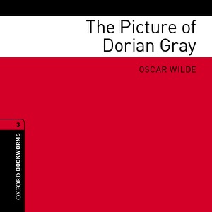 The Picture of Dorian Gray (Adaptation): Oxford Bookworms Library