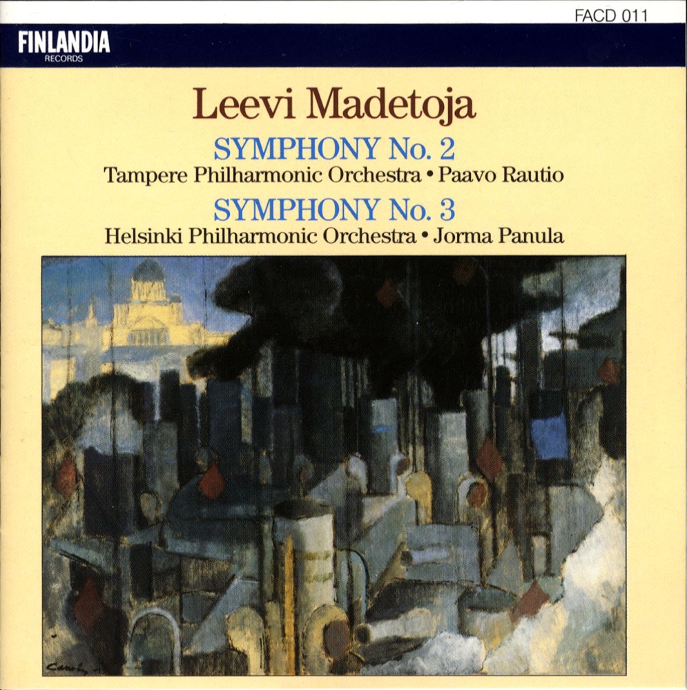 Обложка альбома «Madetoja: Symphonies No. 2 and 3» — Helsinki Philharmonic Orchestra, Jorma Panula, Paavo Rautio & Tampere Philharmonic Orchestra