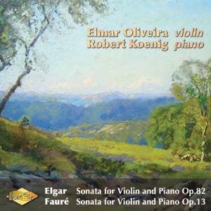 Elgar: Violin Sonata, Op. 82 - Faure: Violin Sonata, Op. 13
