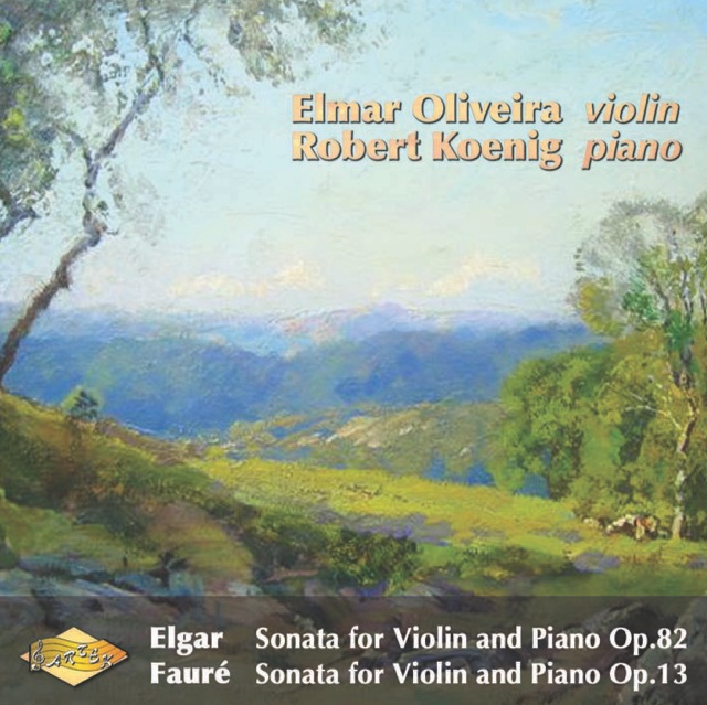 Elgar: Violin Sonata, Op. 82 - Faure: Violin Sonata, Op. 13