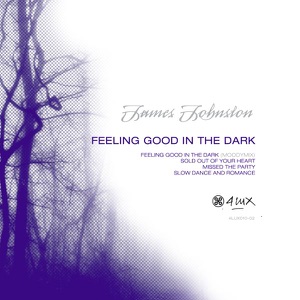 Feeling Good In the Dark - EP