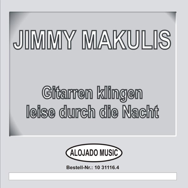 Gitarren klingen leise durch die Nacht - EP لـ Jimmy Makulis على Apple Music