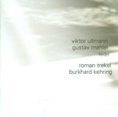 Ullmann: Liedebuch Des Hafis & 3 Lieder - Mahler: Ruckert-lieder & Des Knaben Wunderhorn artwork