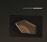 Mayasongs - David Alvarado