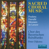 Choral Concert: Bavarian Radio Chorus - Poulenc, F. - Durufle, M. - Leeuw, T. De - Messiaen, O. (Sacred Choral Music)