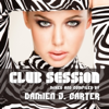 Club Session (Mixed By Damien J. Carter) - Damien J. Carter new Single