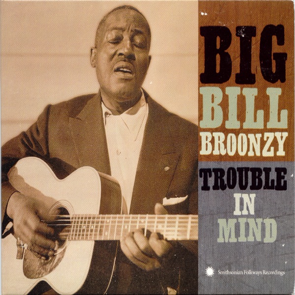 Обложка альбома «Trouble In Mind» — Big Bill Broonzy