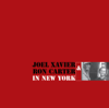 In New York - Joel Xavier, Joel Xavier & Ron Carter