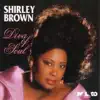 Shirley Brown - You Ain't Woman Enough to Take My Man