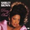 Sprung On His Love - Shirley Brown lyrics