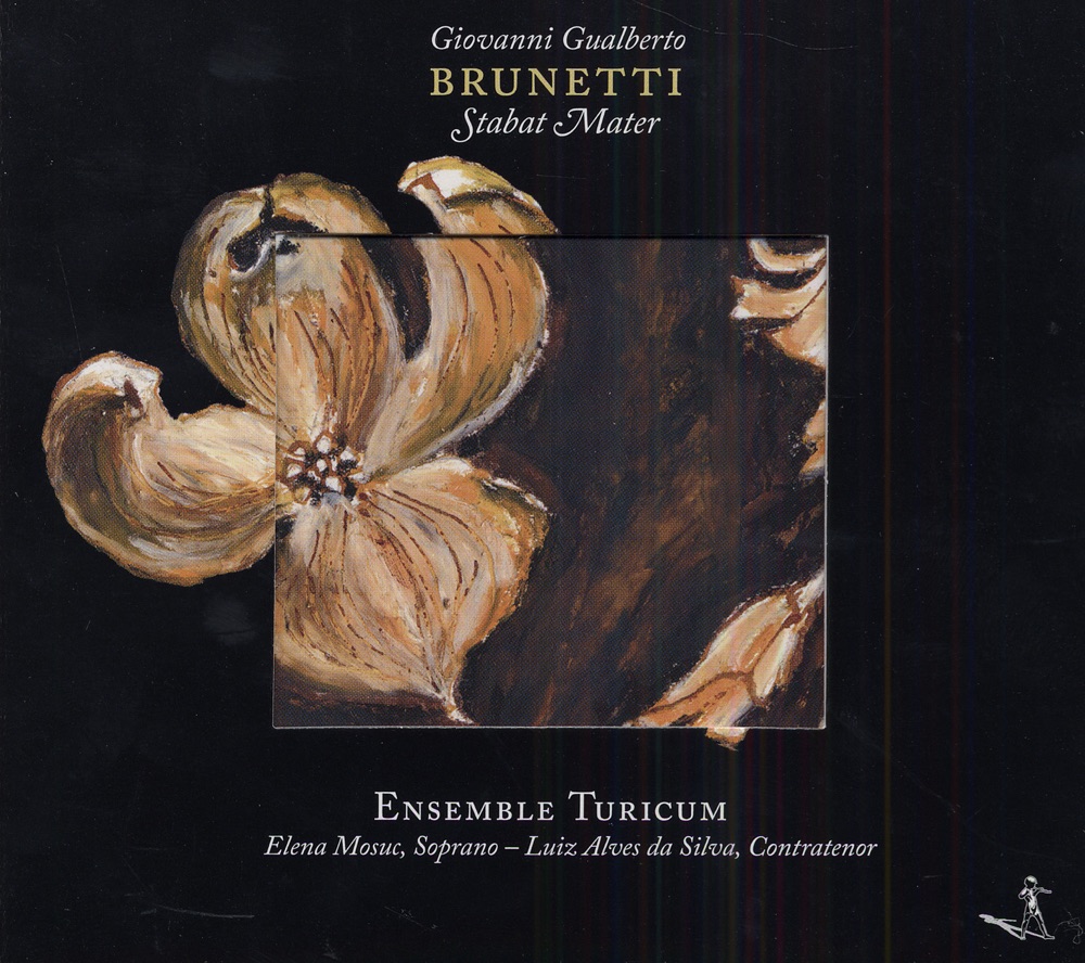 Обложка альбома «Brunetti, G.G.: Stabat Mater» — Elena Mosuc, Turicum Ensemble, Choralchor & Luiz Alves da Silva