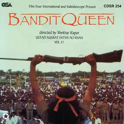 Bandit Queen, Vol. 51 - Nusrat Fateh Ali Khan Bandit Queen, Vol. 51 - Nusrat Fateh Ali Khan