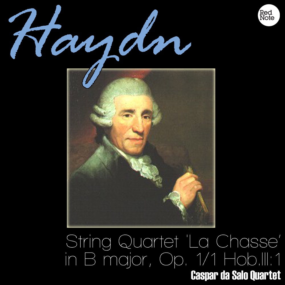 Обложка альбома «Haydn: String Quartet 'La Chasse' in B major, Op. 1/1 Hob.III:1» — Caspar de Salo Quartet
