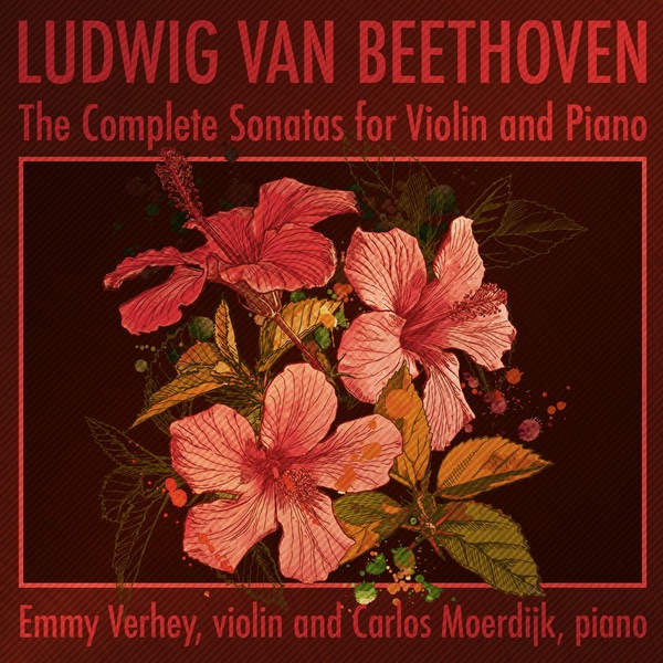 Обложка альбома «Beethoven: The Complete Sonatas for Violin and Piano» — Emmy Verhey & Carlos Moerdijk