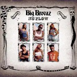 Nu Flow - Single - Big Brovaz