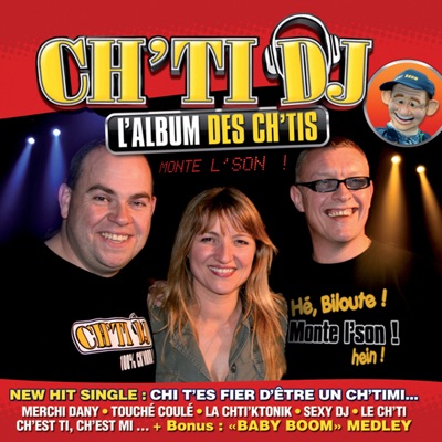 Ch'ti Dj - Chi t'es fier d'être un ch'timi… tape dans tes mains !