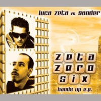 Zetazerosix - Luca Zeta & Sander