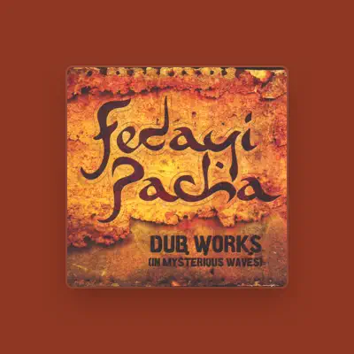 Listen to Fedayi Pacha, watch music videos, read bio, see tour dates & more!