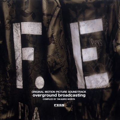 ORIGINAL MOTION PICTURE SOUNDTRACK : OVERGROUND BROADCASTING