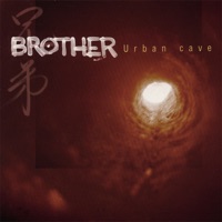 Urban Cave - BROTHER