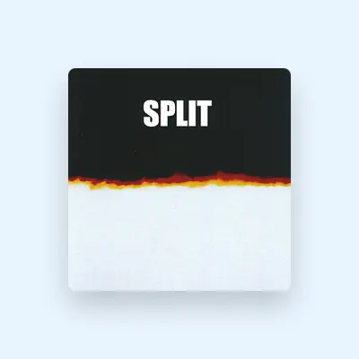Listen to Split, watch music videos, read bio, see tour dates & more!