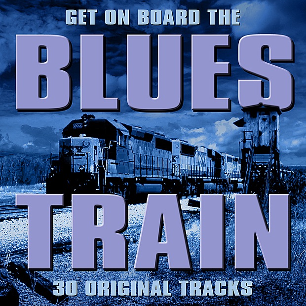 Get On Board The Blues Train
