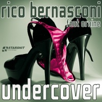 Undercover (feat. Oraine) - Rico Bernasconi