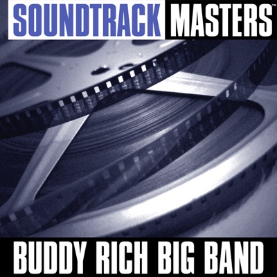 Soundtrack Masters: Buddy Rich Big Band