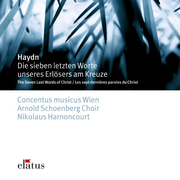 Haydn : The Seven Last Words of Christ on the Cross
