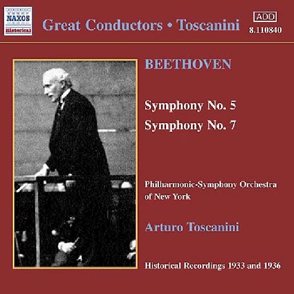Обложка альбома «Toscanini - Beethoven: Symphony No. 5 and No. 7» — Arturo Toscanini & New York Philharmonic