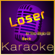 Loser (Instrumental Version) - High Frequency Karaoke