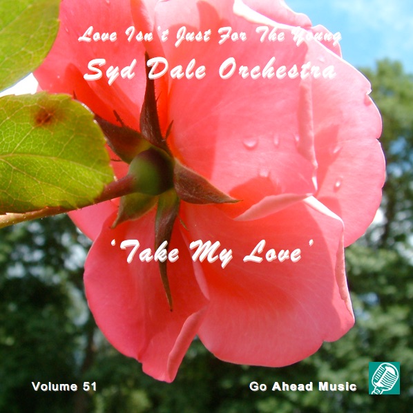 Love Isn't Just for the Young, Vol. 51 (Take My Love)