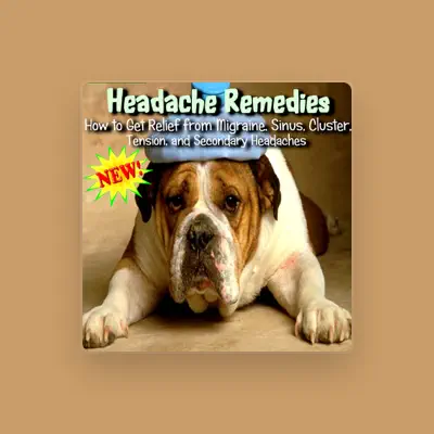 Listen to Headache Remedies, watch music videos, read bio, see tour dates & more!