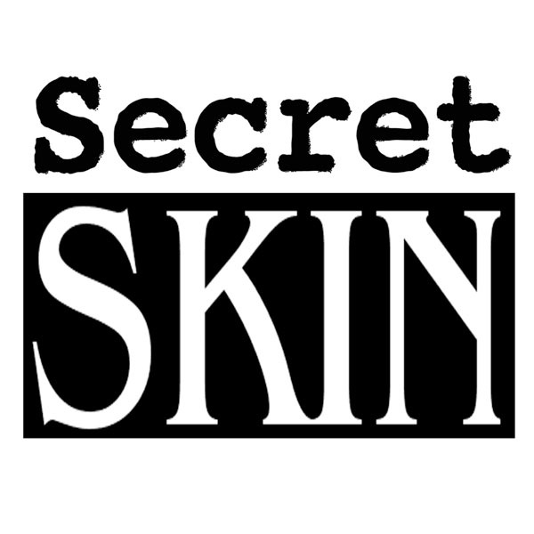 Secret Skin