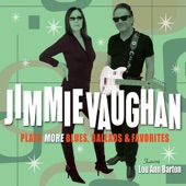 Jimmie Vaughan - What Makes You So Tough