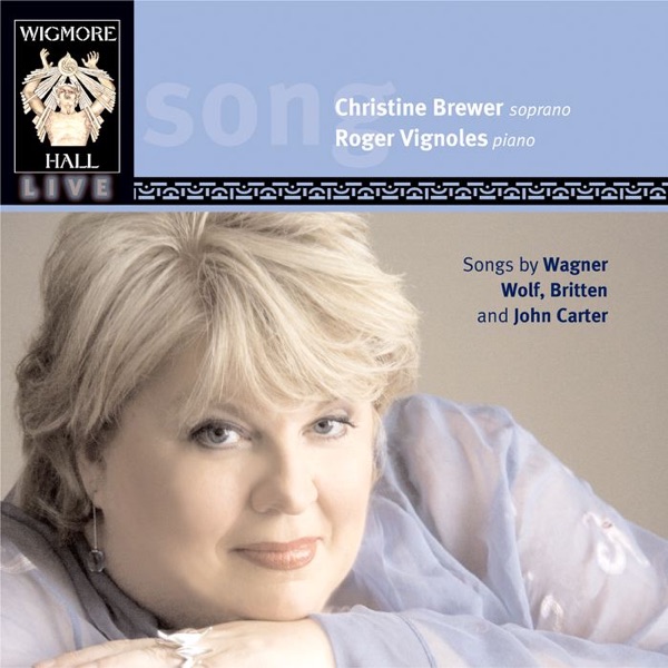 Songs of Wagner, Wolf, Britten & Carter