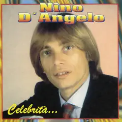 Celebrità... - Nino D'Angelo