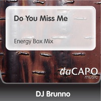 Do You Miss Me (Energy Box Mix) [feat. Jenny] - Single - D.J. Brunno