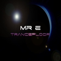 Trancefloor - EP - Mr E