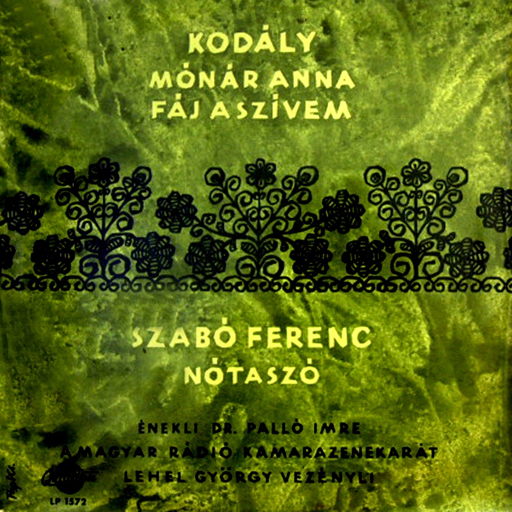 Обложка альбома «Fáj a szívem, Mónár Anna - Nótaszó (Hungaroton Classics)» — György Melis, Magyar Rádió és Televízió Énekkara & Magyar Rádió és Televízió Szimfonikus Zenekara