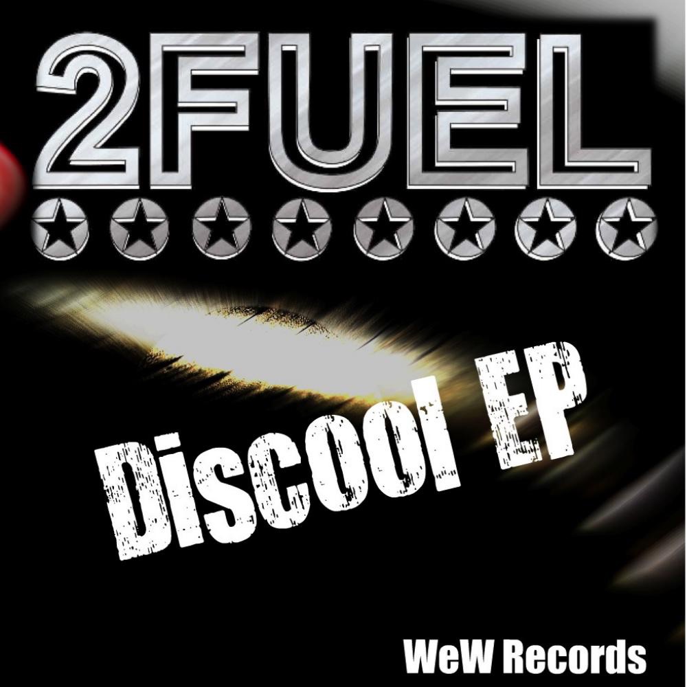 Обложка альбома «Discool - Single» — 2Fuel