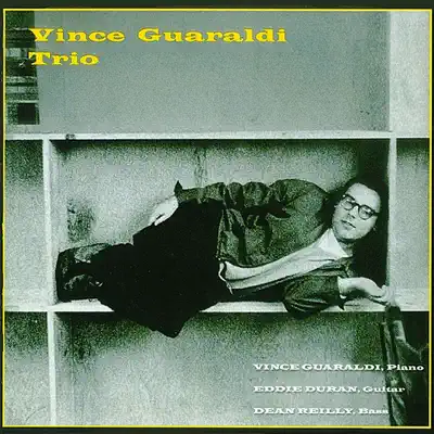Vince Guaraldi Trio - Vince Guaraldi Trio Vince Guaraldi Trio - Vince Guaraldi Trio