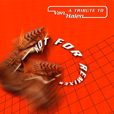 Hot for Remixes: A Tribute to Van Halen