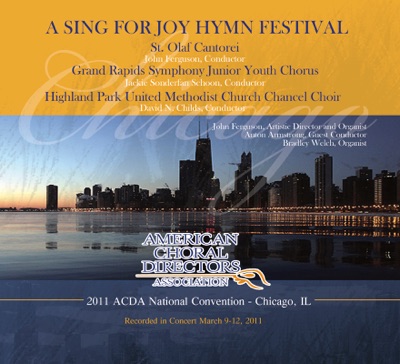 ACDA 2011 National Convention: A Sing For Joy Hymn Festival (Live)
