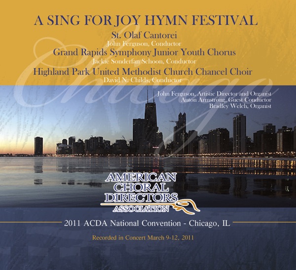 ACDA 2011 National Convention: A Sing For Joy Hymn Festival (Live)